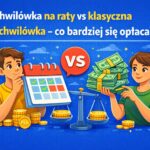 chwilowka-na-raty-vs-klasyczna-chwilowka-co-bardziej-sie-oplaca